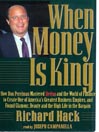 When Money Is King
